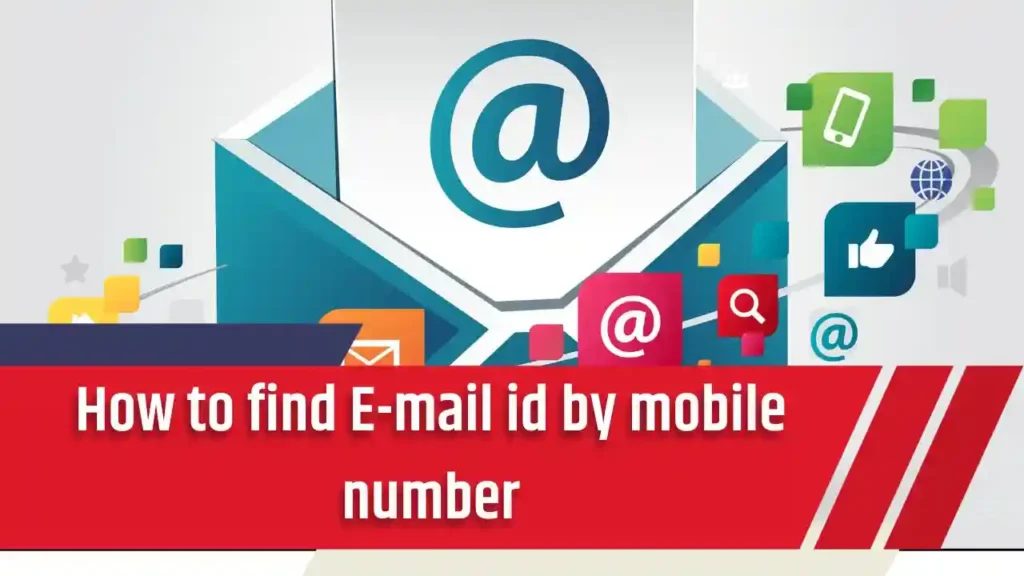 How to find E-mail id by mobile number