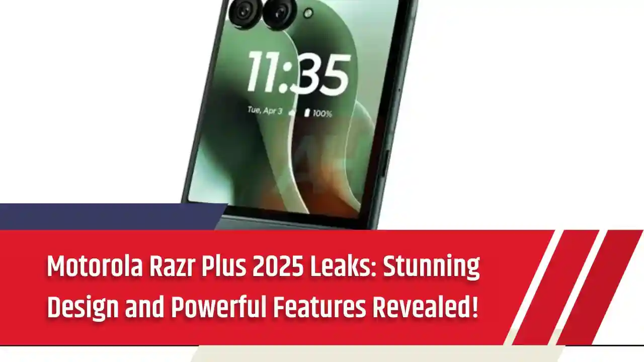 Motorola Razr Plus 2025 Leaks Stunning Design and Powerful Features Revealed!